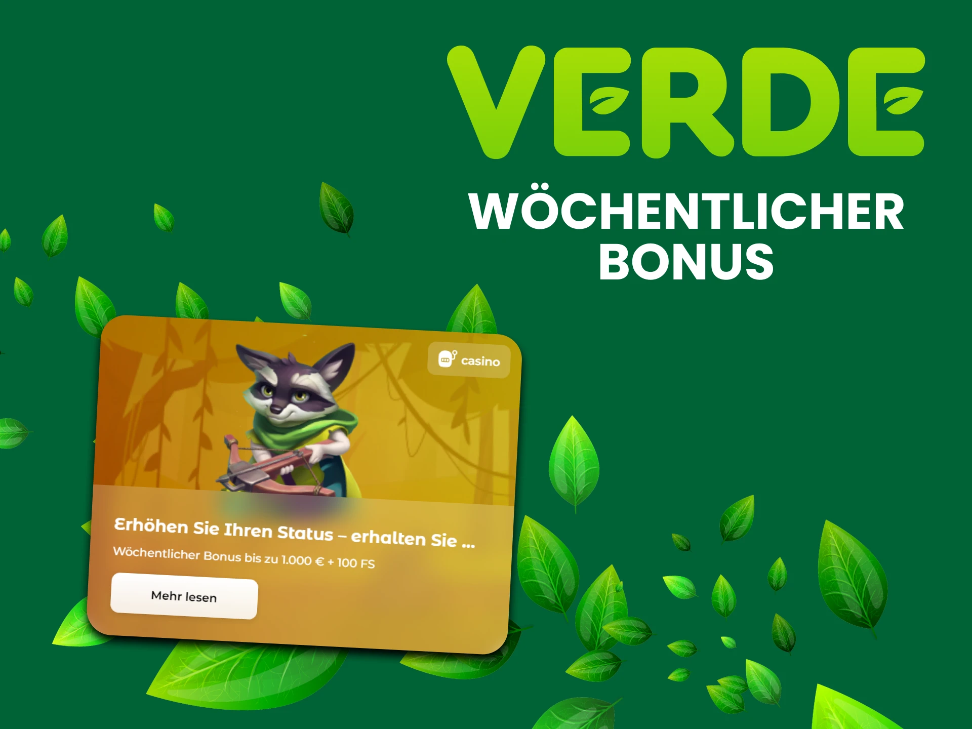 Fordern Sie Ihren wöchentlichen Bonus von Verde an.