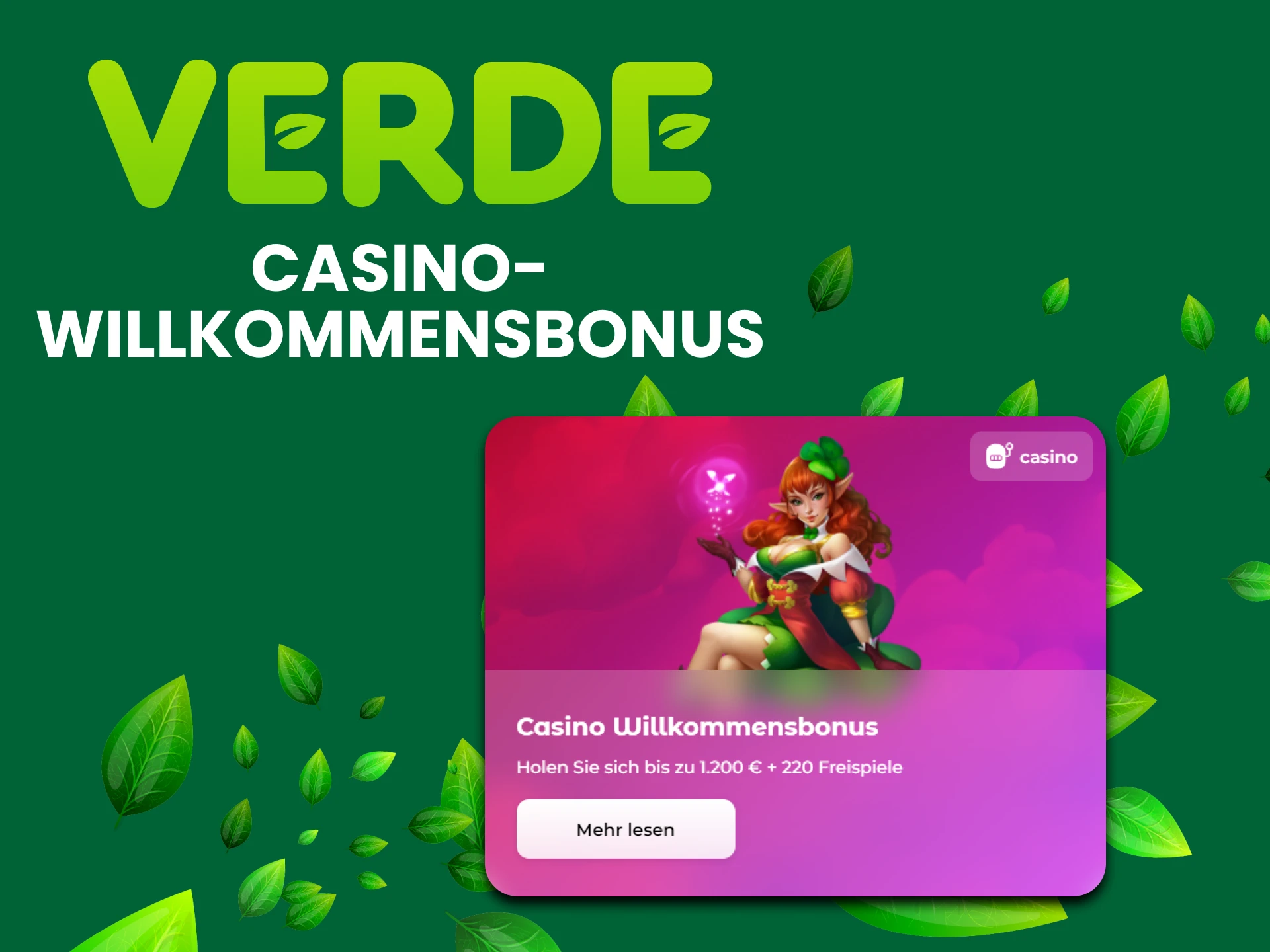 Verde gewährt dem Casino einen Willkommensbonus.